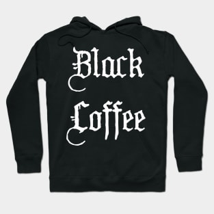 Black Coffee Hoodie